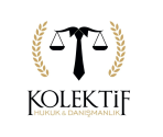 Kolektif Hukuk Danışmanlık Bürosu